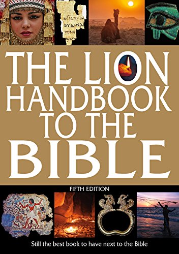 The Lion Handbook to the Bible: Still the Best Book to Have Next to the Bible
